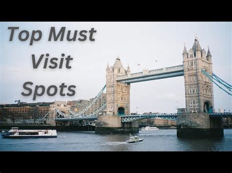 London Unveiled Top Must Visit Spots Youtube