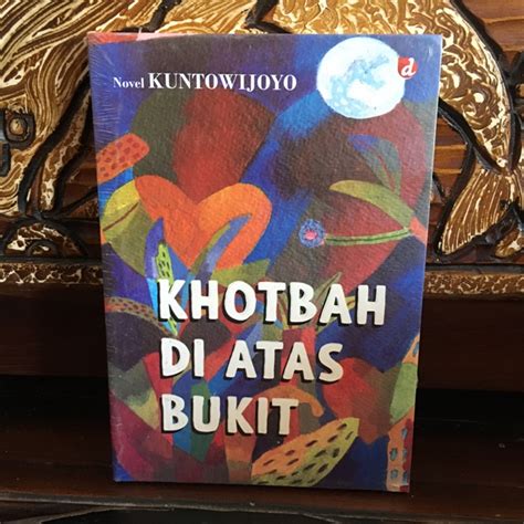 Jual Khotbah Di Atas Bukit Kuntowijoyo Shopee Indonesia