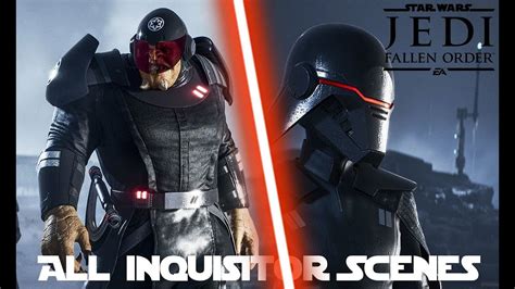 Star Wars Jedi Fallen Order Every Inquisitor Scene Youtube