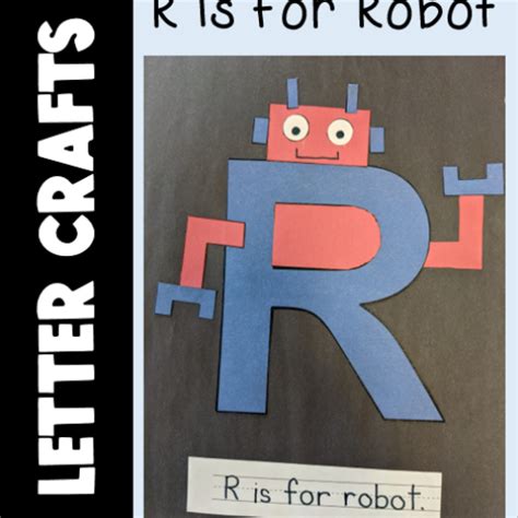 Letter R Craft R Is For Robot Printable Alphabet Beginning Sound Activity Classful