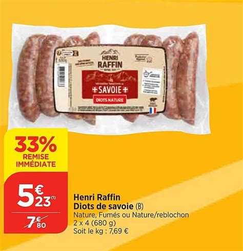 Promo Henri Raffin Diots De Savoie chez Maximarché iCatalogue fr