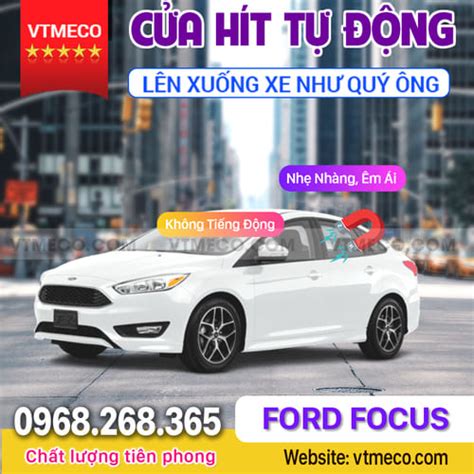 Độ Cửa Hít Ô Tô Ford Focus Vtmeco Group