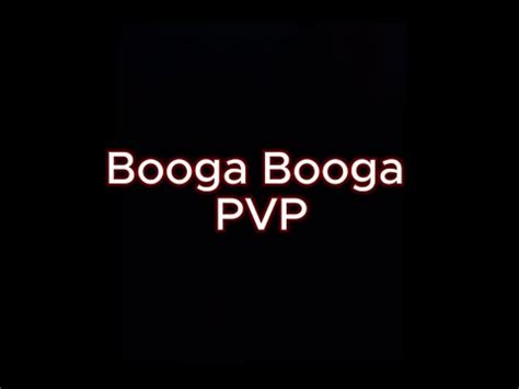 Booga Booga Pvp Youtube