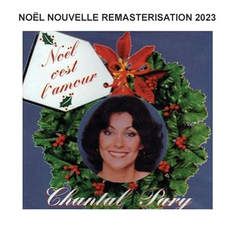 No L C Est L Amour Remasterisation By Chantal Pary On Amazon