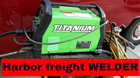 Harbor Freight Mig Welder Review Titanium 140 Youtube