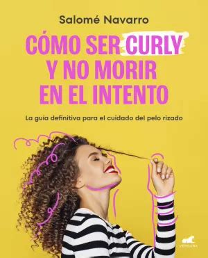 COMO SER CURLY Y NO MORIR EN EL INTENTO EPUB PDF Audio