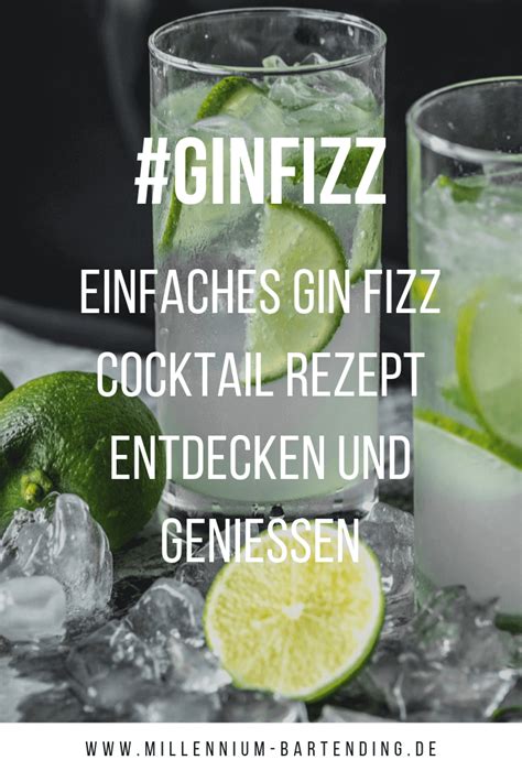 Gin Fizz Das Rezept F R Einen Unvergesslichen Cocktail Rezept Gin