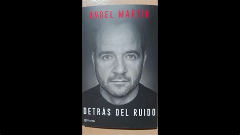 Detrás del ruido Ángel Martín YouTube