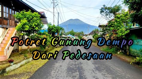 Sungguh Menawan Keindahan Gunung Dempo Pagar Alam YouTube