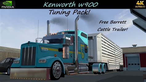 Kenworth W Scs Plus Tuning Pack Fat Cow Haul Burlington To