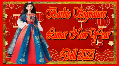 Barbie Signature Lunar New Year Doll Youtube