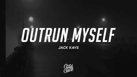 Jack Kays Outrun Myself Lyrics With Travis Barker Youtube