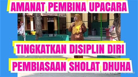 Amanat Pembina Upacara Pembiasaan Sholat Dhuha Tingkatkan Disiplin