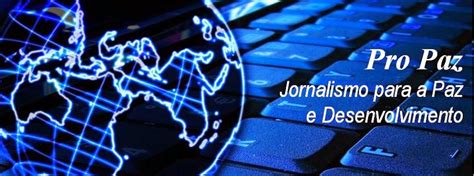 Jornalismo Para A Paz E Desenvolvimento Quem Somos