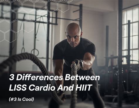 3 Differences Between Liss Cardio And Hiit 3 Is Cool Fitbod