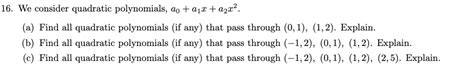 Solved 6 We Consider Quadratic Polynomials A0 A1x A2x2