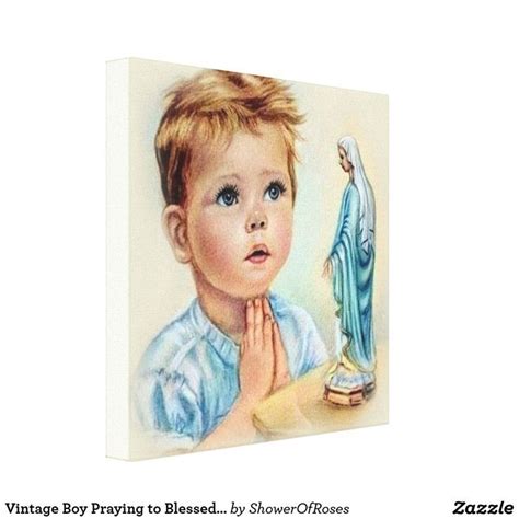 Vintage Boy Praying To Blessed Virgin Mary Canvas Print Zazzle