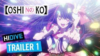 Oshi No Ko Trailer 1 HIDIVE Doovi