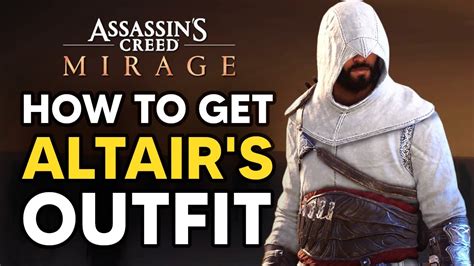 Assassin S Creed Mirage How To Get Altair Outfit YouTube