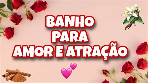 Banho para Amor Atração Aldeia7Flechas YouTube