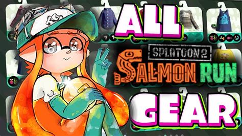 Splatoon 2 All Salmon Run Gear Ever Checklist Youtube