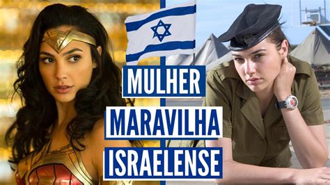 A Mulher Maravilha De Israel Gal Gadot A Atriz Que Serviu No Exercito