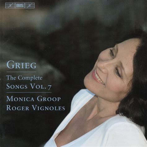 Grieg E Songs Complete Vol 7 By Monica Groop On Amazon Music