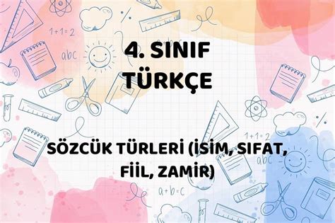 SÖzcÜk TÜrlerİ İsİm Sifat Fİİl Zamİr Okul Modu