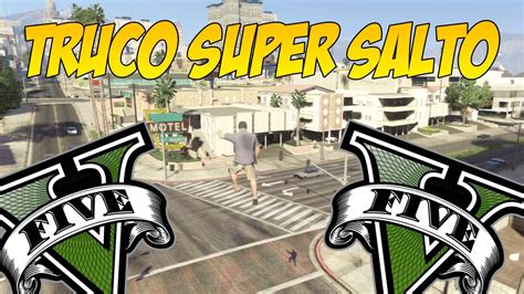 Truco Super Salto En GTA V YouTube