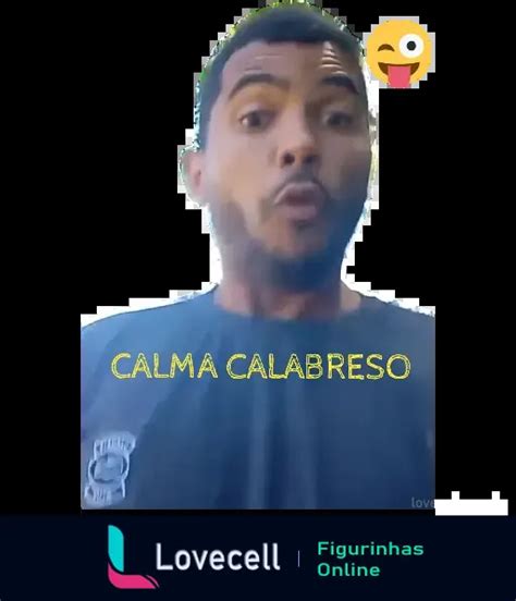 Figurinha Calma Calabreso Para Whatsapp Lovecell