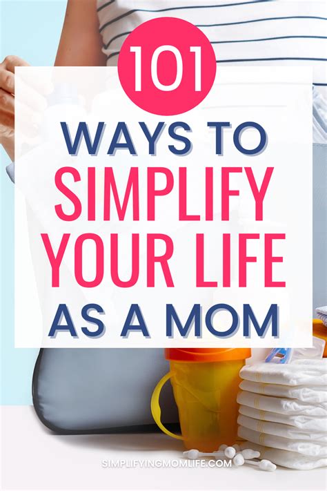 Ways To Simplify Your Life As A Mom