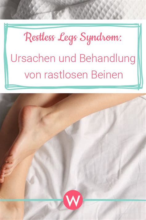 Das Restless Legs Syndrom Zerrt An Den Nerven Denn Betroffene Finden