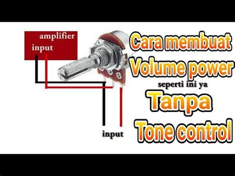 Cara Pasang Potensio Volume Pada Power Mono YouTube