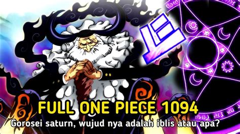 FULL OP 1094 LUFFY MELEMAH SATURN MENUNJUKAN WUJUD IBLIS LABA