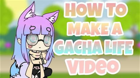 HOW TO MAKE A GACHA LIFE VIDEO Gacha Life Tutorial NekoSpring