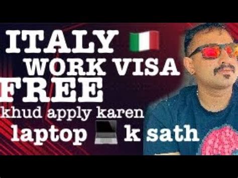 Italy Work Visa Khud Apply Karen How To Apply Italy Work Permit