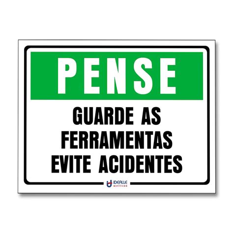 Placa Pense Guarde As Ferramentas Evite Acidentes Idealle Acrilicos Store