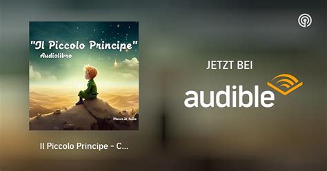 Il Piccolo Principe - Capitolo I | Il Piccolo Principe | Podcasts bei ...