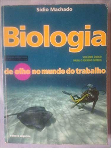 Biologia De Olho No Mundo Do Trabalho Volume Nico Do Mestre S Dio