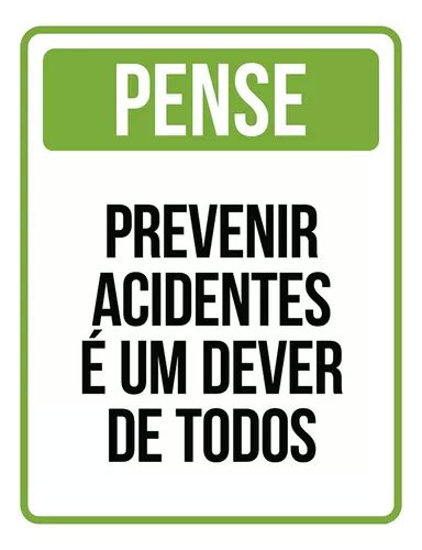 Placa Pense Previnir Acidentes Dever Verde 27x35 Cor Branco MercadoLivre