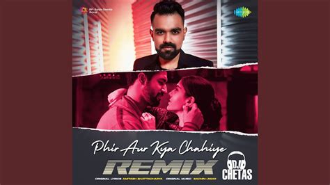 Phir Aur Kya Chahiye Dj Chetas Remix Youtube Music