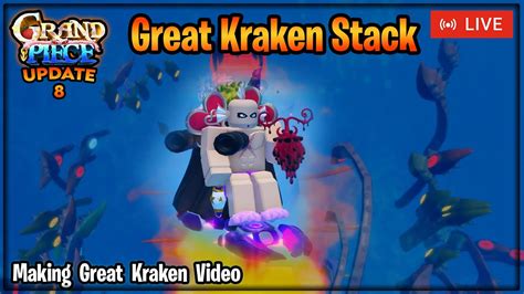 Gpo Great Kraken Stacking Update Litttyyy Show Youtube