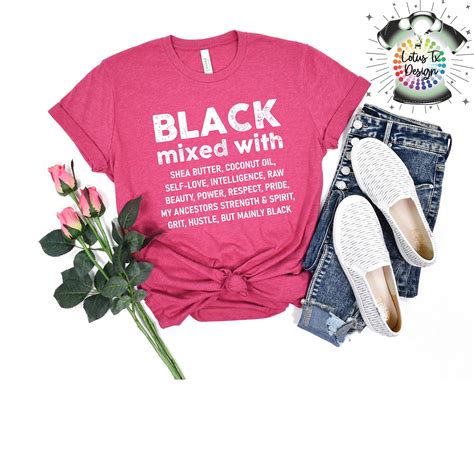 Black Mixed With Shirt Black Woman Shirt Melanin Shirts Etsy