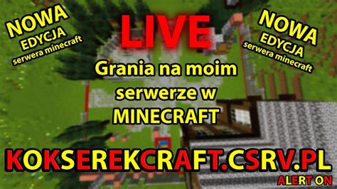 Live Grania Na Moim Serwerze Minecraft Youtube