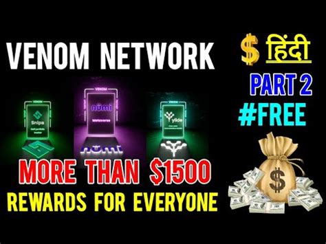 Venom Network Part 2 Confirmed Airdrop Free Earn 1500 With Mobile