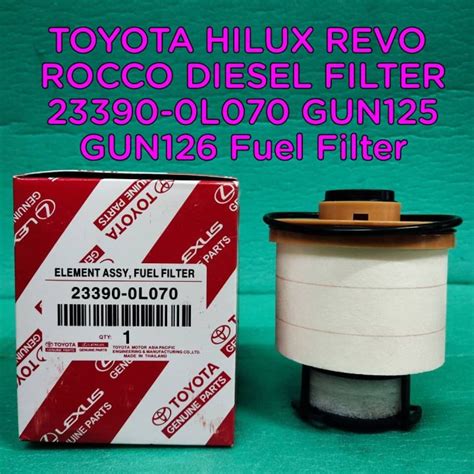 Toyota Hilux Revo Rocco Diesel Filter 23390 0l070 Gun125 Gun126 Fuel Filter Lazada