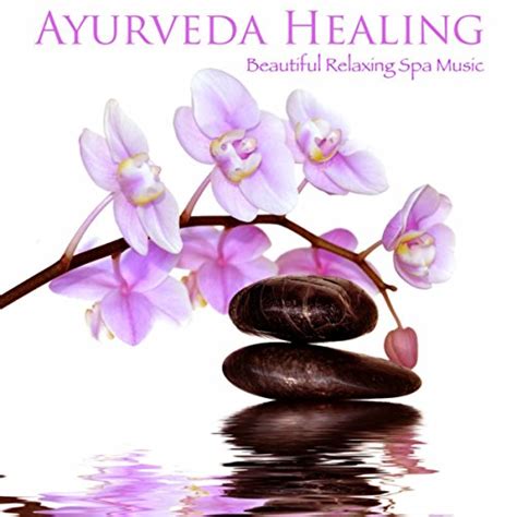 Amazon Music Ayurveda Massage Music Specialists Ayurveda Healing