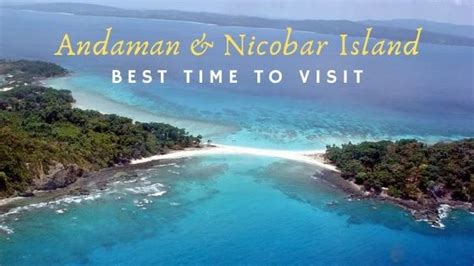 When Is The Best Time To Visit Andaman And Nicobar Islands Travel