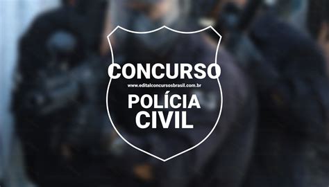 Concurso Pol Cia Civil Ro Saiu O Edital Vagas