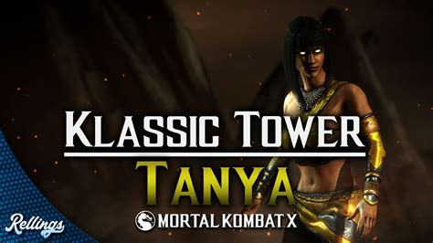 Mortal Kombat X Klassic Tower Tanya Dragon Naginata Youtube